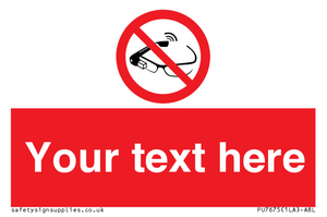 Custom prohibition Use of smart glasses prohibited